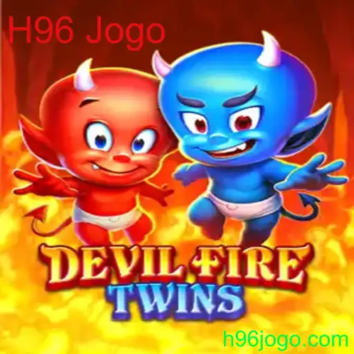 Descubra o Fascinante Mundo de DevilFireTwins: O Novo H96 Jogo