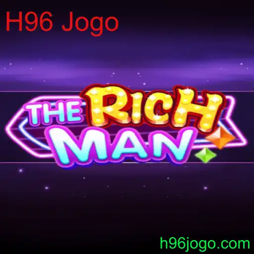 TheRichMan: Um Mergulho no Fascinante H96 Jogo